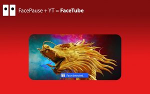 Face Tube - Pause videos with Face Detection 